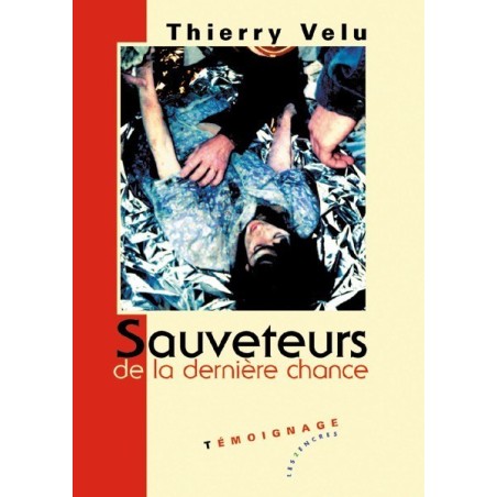 Sauveteurs de la dernière chance