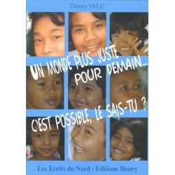 Un monde plus juste pour demain... c'est possible, le sais-tu ?