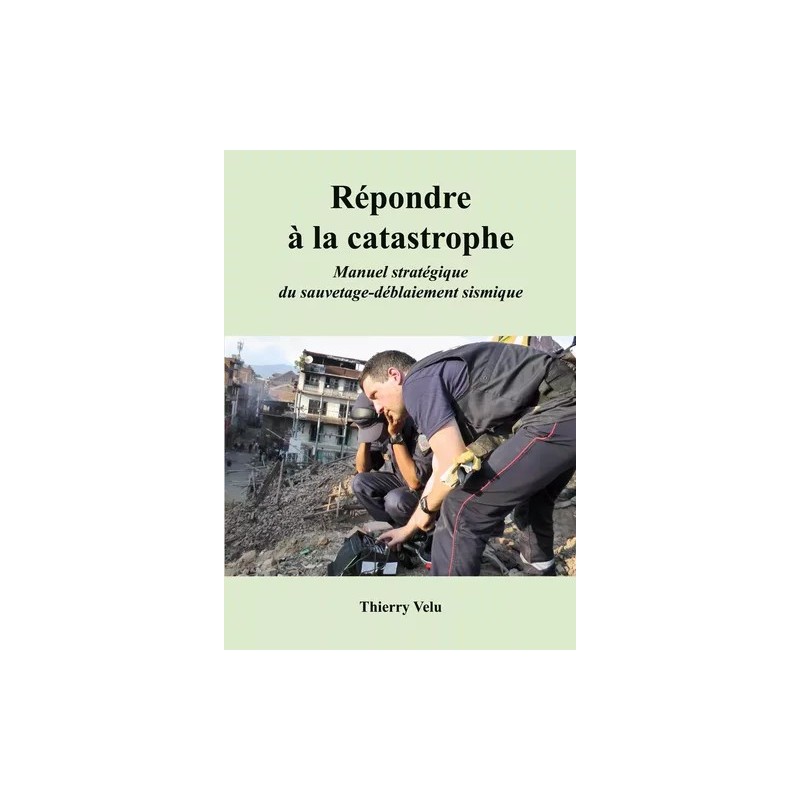 Répondre à la catastrophe Répondre à la catastrophe